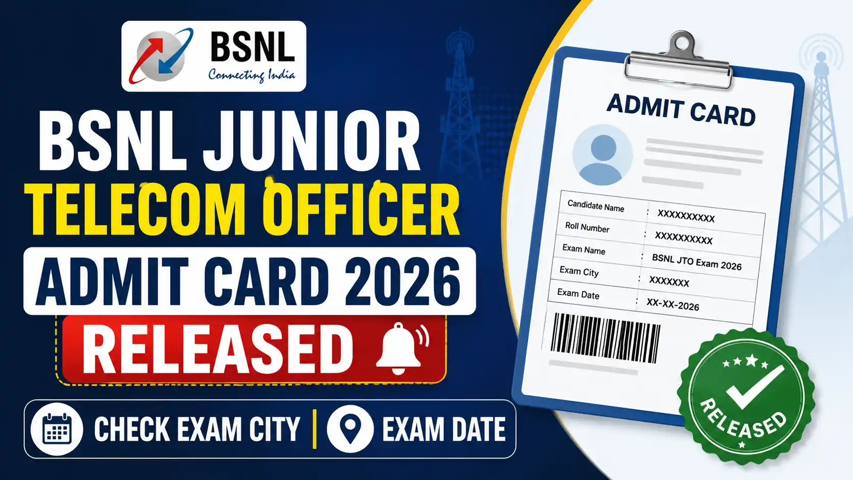 BSNL Junior Telecom Officer Admit Card 2026 Released, Check Exam City & Exam Date