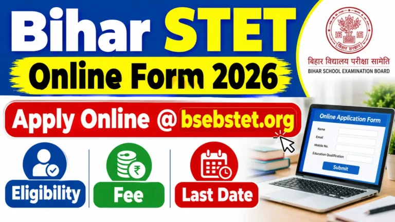 Bihar STET Online Form 2026: Apply Online @bsebstet.org, Eligibility, Fee & Last Date
