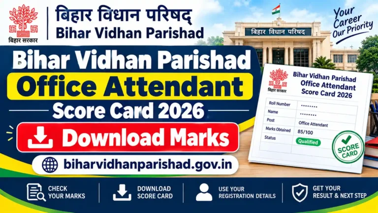 Bihar Vidhan Parishad Office Attendant Score Card 2026: Download Marks @biharvidhanparishad.gov.in