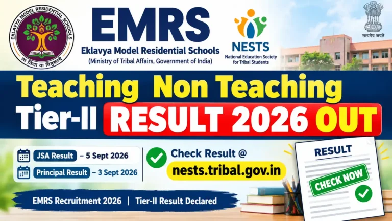 EMRS Teaching Non Teaching Tier-II Result 2026 Out: Check Result @nests.tribal.gov.in