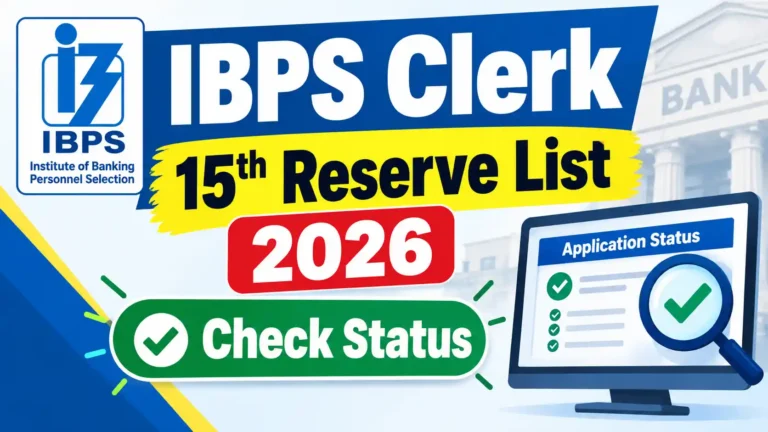 IBPS Clerk 15th Reserve List 2026: Check Status