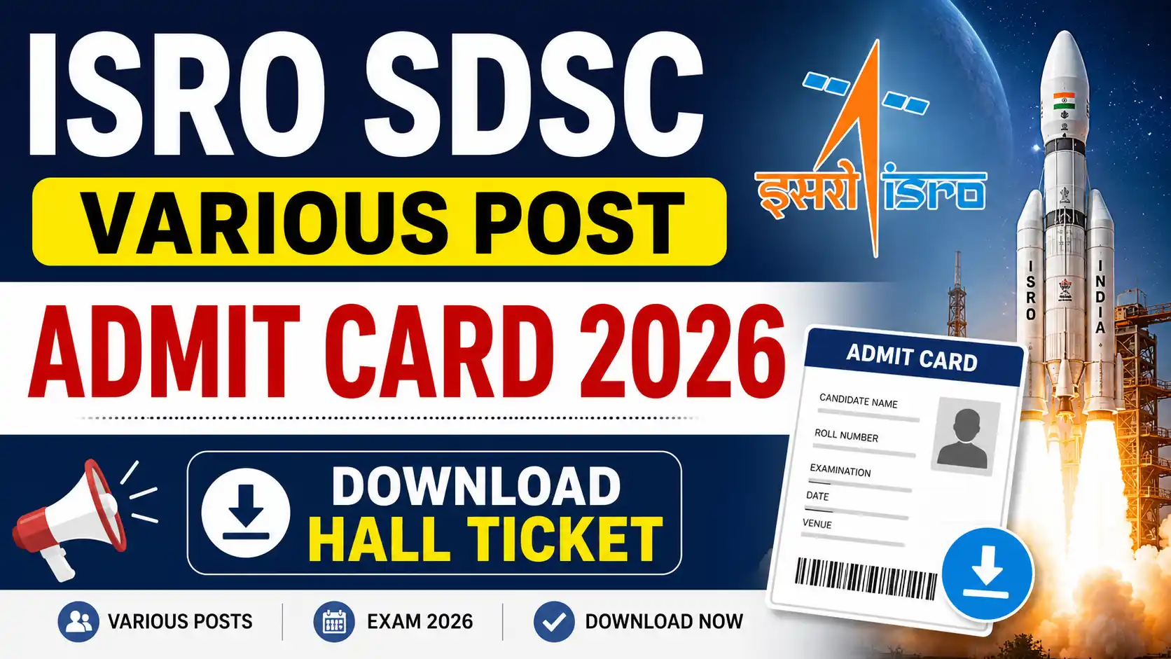 ISRO SDSC Various Post Admit Card 2026