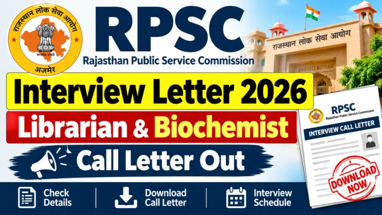 RPSC Interview Letter 2026: Librarian & Biochemist Call Letter Out