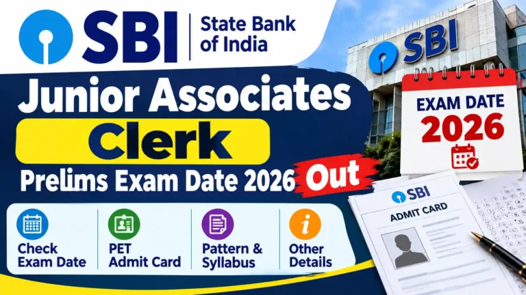 SBI Junior Associates Clerk Prelims Exam Date 2026 Out: Check Exam Date, PET Admit Card, Pattern & Details