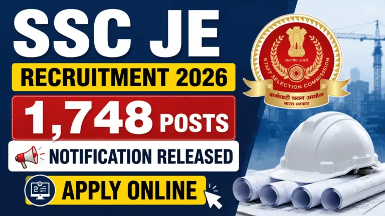 SSC JE Recruitment 2026: 1,748 Posts, Notification Released, Apply Online